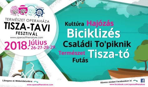 Természet Operaháza Tisza-tavi Fesztivál / Tour D’Opera / Napijegy - szombat Természet Operaháza Tisza-tavi Fesztivál / Tour D’Opera / Napijegy - szombat