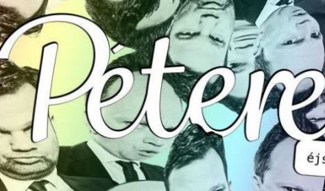 Péterek éjszakája: Aranyosi P., Felméri P., Janklovics P., KAP, vendég: Elek Péter