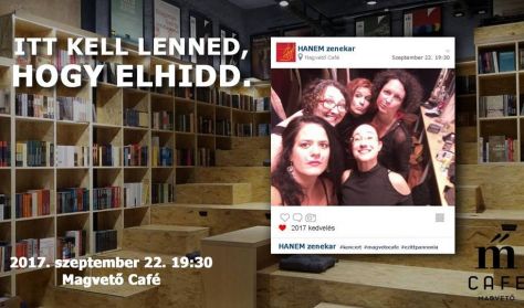 Itt kell lenned, hogy elhidd - a HANEM zenekar koncertje Itt kell lenned, hogy elhidd - a HANEM zenekar koncertje