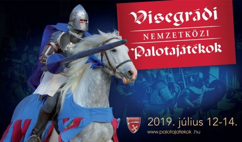 Visegrádi Nemzetközi Palotajátékok - János cseh király lovagi tornája Visegrádi Nemzetközi Palotajátékok - János cseh király lovagi tornája