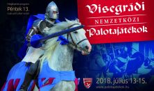 Visegrádi Nemzetközi Palotajátékok - Károly Róbert magyar király lovagi tornája Visegrádi Nemzetközi Palotajátékok - Károly Róbert magyar király lovagi tornája