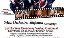 Szimfonikus Broadway Vastag Csabával, Miss Orchestra Sinfonica
