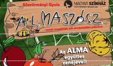 ALMASZÓSZ-ZENÉS MESEJÁTÉK AZ ALMA EGYÜTTES DALAIVAL