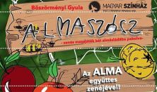 ALMASZÓSZ-ZENÉS MESEJÁTÉK AZ ALMA EGYÜTTES DALAIVAL