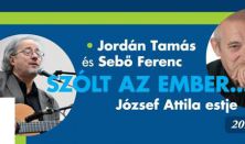 Jordán Tamás és Sebő Ferenc József Attila-estje - Szólt az ember