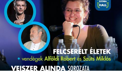Felcserélt életek-Veiszer Alinda sorozata (vendégek: Alföldi Róbert és Szüts Miklós festőművész)