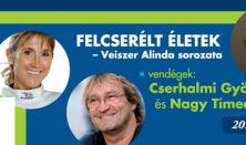 Felcserélt életek-Veiszer Alinda sorozata (vendégek: Cserhalmi György és Nagy Tímea vívó)