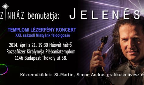 Fényszínház: Jelenések / XXI. századi templomi lézerfény koncert!