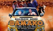 Magyarok menni Bamako - Badár Sándor önálló estje