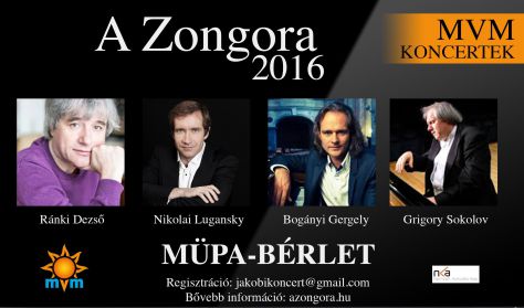 A Zongora - MVM Koncertek, MÜPA-bérlet: Ránki, Szokolov, Lugansky, Bogányi