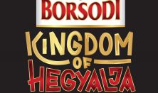 Borsodi Kingdom of Hegyalja - Bérlet