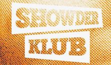 Showder Klub (Kiss, Mogács, Benk, Hajnóczy)
