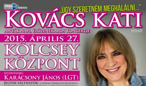 Kovács Kati Anyák Napi, Élőzenekaros Koncertje