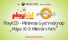 PlayKID-Minimax Gyermeknap / CSALÁDI HÉTVÉGI BÉRLET (HALÁSZ JUDIT ÉS ALMA EGYÜTTES KONCERTTEL )