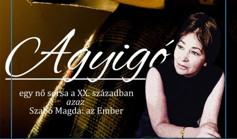 Agyigó - Szabó Magda, az Ember Agyigó - Szabó Magda, az Ember