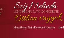 Szíj Melinda lemezbemutató koncertje / Vendégművész:  Neumark Zoltán és Radics Márk