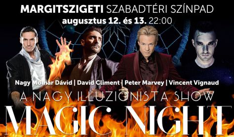 MAGIC NIGHT - a nagy Illuzionista show