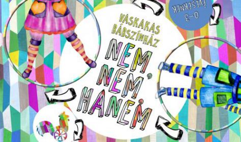 Babaszínház - Nem, nem, hanem Babaszínház - Nem, nem, hanem