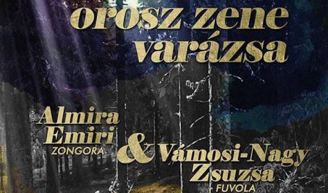 Az orosz zene varázsa - Almira Emiri & Vamosi-Nagy Zsuzsa duo