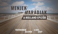 Speak Easy Project: MENJEK/MARADJAK // A holland epizód