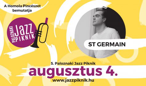 Paloznaki Jazz Piknik / St Germain - Aug. 4.
