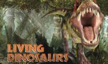 Living Dinosaurs - Vissza az Őskorba - belépés hétvége 16-17 óráig