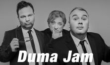 Duma Jam - Aranyosi Péter, Badár Sándor, Dombóvári István