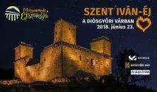 Szent Iván-éj a Diósgyőri várban- (Múzeumok éjszakája)