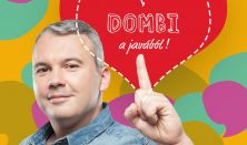 Dombi a javából - Dombóvári István önálló estje, vendég: Szabó Balázs Máté
