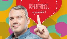 Dombi a javából - Dombóvári István önálló estje, vendég: Szabó Balázs Máté