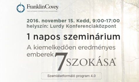 7 szokás szeminárium / „ A kiemelkedően eredményes emberek 7 szokása” 7 szokás szeminárium / „ A kiemelkedően eredményes emberek 7 szokása”