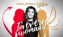 I’m every woman – Veres Mónika Nika koncertje