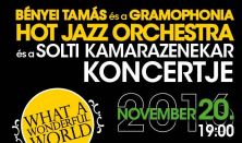 What a wonderful world - Hot Jazz Band és a Solti Kamarazenekar koncertje