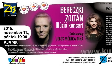 Bereczki Zoltán – Illúzió koncert, Sztárvendég: Veres Mónika Nika