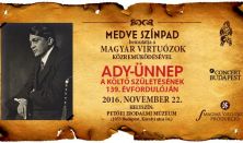 Ady-ünnep a költő születésének 139. évfordulája - A Medve Színpad és a Magyar Virtuózok műsora