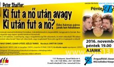 Peter Shaffer: Ki fut a nő után avagy Ki után fut a nő?