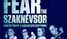 Fear the Szaknévsor - BEMUTATÓ!
