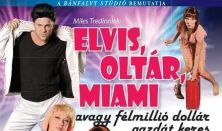 ELVIS, OLTÁR, MIAMI