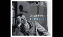 TÖRDELŐS - A Dresch Quartet lemezbemutató koncertje