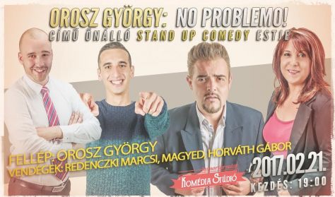 Orosz György: No problemo! című önálló stand up comedy estje