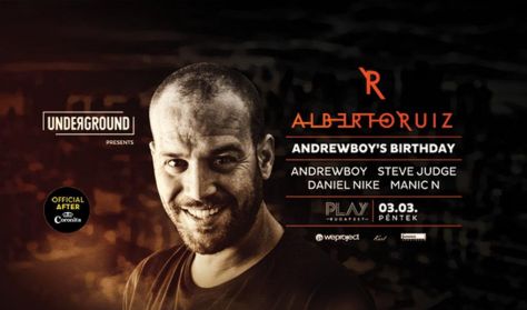 Unde?ground: Andrewboy's birthday w/Alberto Ruiz 03.03 Péntek