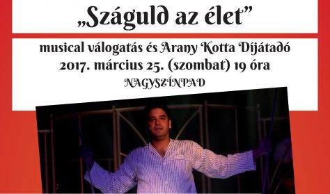 "Száguld a élet"- musical válogatás és Arany Kotta Díjátadó