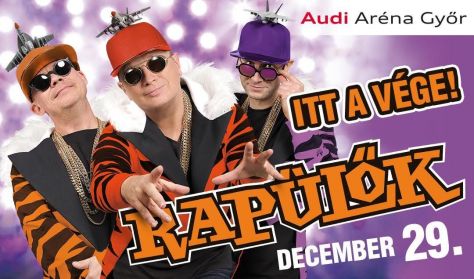 RAPÜLŐK • ITT A VÉGE! • KONCERT SHOW RAPÜLŐK • ITT A VÉGE! • KONCERT SHOW