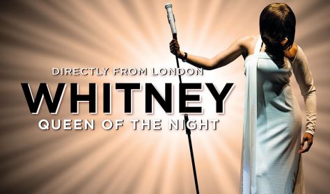 WHITNEY - Queen of the Night