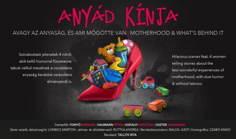 Vacsoraszínházi előadás: Anyád kínja Vacsoraszínházi előadás: Anyád kínja