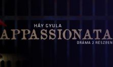 Háy Gyula : Appassionata / (dráma 2 részben)