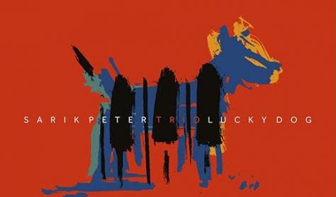 Sárik Péter Trió: Lucky dog – Lemezbemutató koncert
