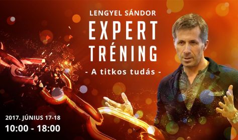 Lengyel Sándor / Expert Tréning – A titkos tudás