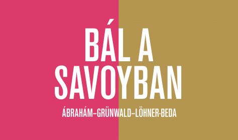 Ábrahám Pál: Bál a Savoyban