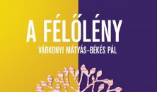 Várkonyi Mátyás - Békés Pál: A Félőlény